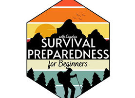 Survival Preparedness For Beginners: Practical Advice For Unprecedented Times